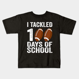 I tackled 100 days school Kids T-Shirt